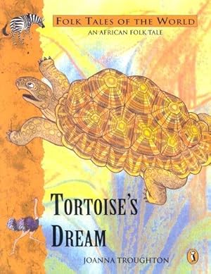 Immagine del venditore per Tortoise's Dream: An African Folk Tale: A Folk Tale from Africa (Puffin Folk Tales of the World S.) venduto da WeBuyBooks 2