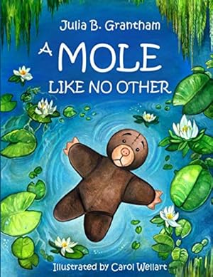 Bild des Verk�ufers f�r A Mole Like No Other: 1 (Moley, A Mole Like No Other) zum Verkauf von WeBuyBooks