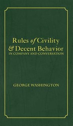 Imagen del vendedor de Rules of Civility & Decent Behavior in Company and Conversation a la venta por GreatBookPrices