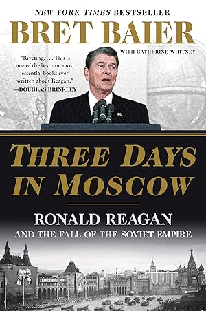 Seller image for Three Days in Moscow: Ronald Reagan and the Fall of the Soviet Empire (Three Days Series) for sale by Zoom Books East