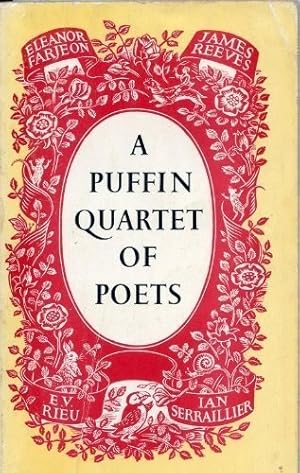 Imagen del vendedor de A Puffin Quartet of Poets: Eleanor Farjeon, James Reeves, E.V. Rieu, Ian Serraillier (Puffin Books) a la venta por WeBuyBooks 2