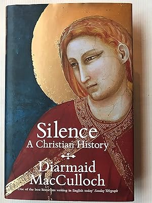 Immagine del venditore per Silence: A Christian History venduto da Used Book Company