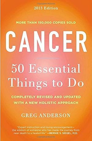 Immagine del venditore per Cancer: 50 Essential Things to Do: 2013 Edition venduto da WeBuyBooks