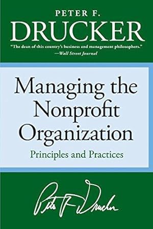 Seller image for Managing the Non-Profit Organization: Principles and Practices for sale by WeBuyBooks