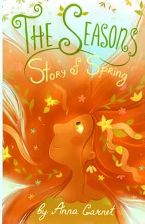 Image du vendeur pour The Seasons: Magic Story of Spring: Fantasy Magic Stories for Children mis en vente par WeBuyBooks