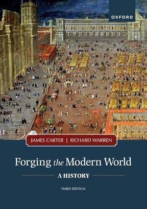 Bild des Verk�ufers f�r Forging the Modern World : A History zum Verkauf von AHA-BUCH GmbH
