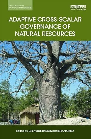 Bild des Verk�ufers f�r Adaptive Cross-Scalar Governance of Natural Resources zum Verkauf von AHA-BUCH GmbH