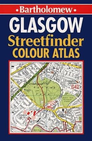 Bild des Verk�ufers f�r Bartholomew Glasgow Streetfinder Colour Atlas: 4 inches to 1 mile zum Verkauf von WeBuyBooks