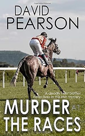 Immagine del venditore per MURDER AT THE RACES: a deadly heist baffles detectives in this Irish mystery (The Galway Homicides) venduto da WeBuyBooks