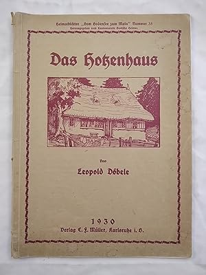 Bild des Verk�ufers f�r Das Hotzenhaus. zum Verkauf von KULTur-Antiquariat
