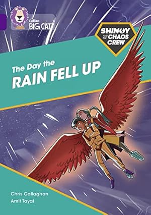 Bild des Verkufers fr Shinoy and the Chaos Crew: The Day the Rain Fell Up: Band 08/Purple (Collins Big Cat) zum Verkauf von WeBuyBooks