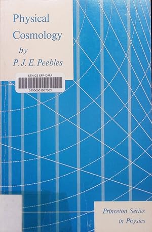Seller image for Physical cosmology. Princeton series in physics. for sale by Antiquariat Bookfarm