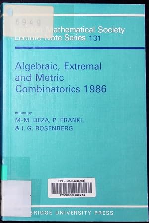 Bild des Verk�ufers f�r Algebraic, extremal and metric combinatorics, 1986 . Lecture note series 131. zum Verkauf von Antiquariat Bookfarm