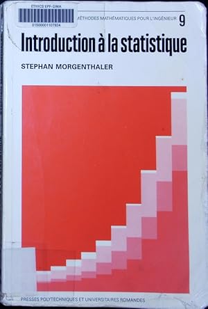 Seller image for Introduction � la statistique Stephan Morgenthaler. M�thodes math�matiques pour l'ing�nieur 9. for sale by Antiquariat Bookfarm