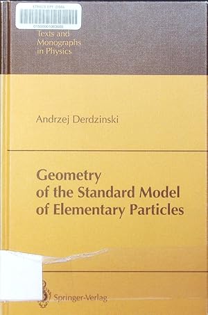 Immagine del venditore per Geometry of the standard model of elementary particles Andrzej Derdzinski. Texts and Monographs in Physics. venduto da Antiquariat Bookfarm