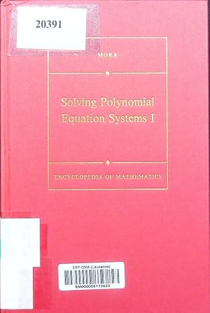 Immagine del venditore per The Kronecker-Duval philosophy Teo Mora. Encyclopedia of mathematics and its applications 88; Encyclopedia of Mathematics and Its Applications 88; Solving polynomial equation systems. venduto da Antiquariat Bookfarm