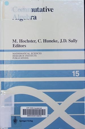 Immagine del venditore per Commutative algebra proceedings of a microprogram held June 15-July 2, 1987 M. Hochster, C. Huneke, J.D. Sally, ed. Mathematical Sciences Research Institute publications 15. venduto da Antiquariat Bookfarm