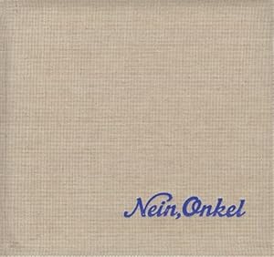 Imagen del vendedor de Nein, Onkel : Snapshots from Another Front 1938-1945 a la venta por GreatBookPricesUK