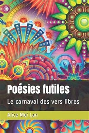 Immagine del venditore per Po�sies futiles: Le carnaval des vers libres -Language: french venduto da GreatBookPrices