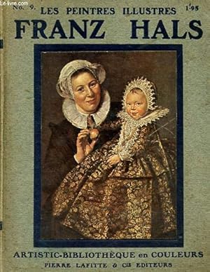 Bild des Verk�ufers f�r Franz Hals - 1580-1666 - Collection Les peintres illustr�s n�9. zum Verkauf von Le-Livre