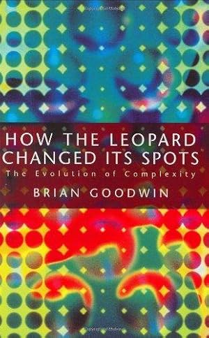 Immagine del venditore per How the Leopard Changed Its Spots: Evolution of Complexity venduto da WeBuyBooks