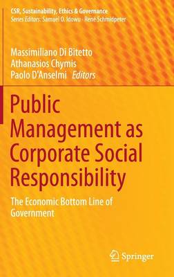 Seller image for Public Management as Corporate Social Responsibility: The Economic Bottom Line of Government for sale by Bill & Ben Books