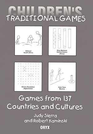 Imagen del vendedor de Children's Traditional Games: Games from 137 Countries and Cultures a la venta por Reliant Bookstore