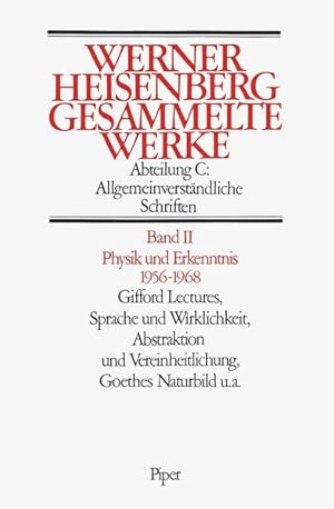 Bild des Verkufers fr Physik und Erkenntnis 19561968. Gifford Lectures, Sprache und Wirklichkeit. Abstraktionen und Vereinheitlichung. Goethes Naturbild: Gifford Lectures, . Naturbild u. a. (Z. Tl. in engl. Sprache) zum Verkauf von Gerald Wollermann