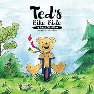 Bild des Verk�ufers f�r Ted's Bike Ride: A Fun Rhyming Children's Picture Book For Ages 2-6 Years zum Verkauf von WeBuyBooks