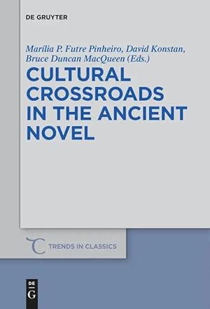 Bild des Verk�ufers f�r Cultural Crossroads in the Ancient Novel zum Verkauf von preigu