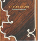 Imagen del vendedor de Uit verre streken. Furniture and works of art from the East and West Indies 17th-19th centuries. Catalogue 5 a la venta por Antiquariaat Parnassos vof