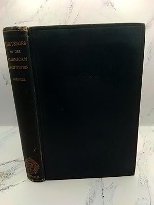 Seller image for THE USAGES OF THE AMERICAN CONSTITUTION for sale by Second Story Books, ABAA