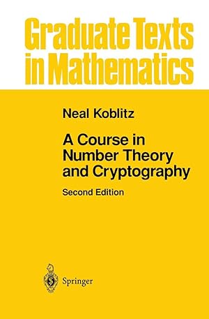 Immagine del venditore per A Course in Number Theory and Cryptography (Graduate Texts in Mathematics, 114) venduto da Bay State Book Company