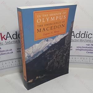 Bild des Verk�ufers f�r In the Shadow of Olympus: The Emergence of Macedon zum Verkauf von BookAddiction (IOBA, IBooknet)