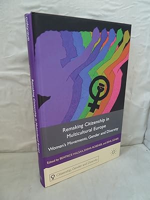 Immagine del venditore per Remaking Citizenship in Multicultural Europe: Women's Movements, Gender and Diversity venduto da High Barn Books