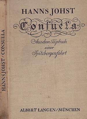 Immagine del venditore per Consuela. Aus dem Tagebuch einer Spitzbergenfahrt. 1.-5.Tausend. venduto da Antiquariat Heinz Tessin