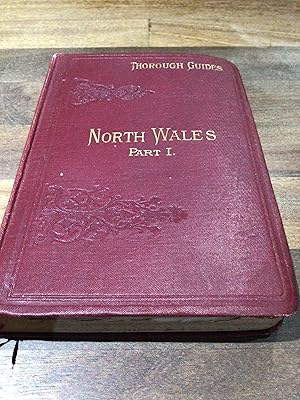 Seller image for Baddeley's Thorough Guide to North Wales Part 1 for sale by Jim Brooks books