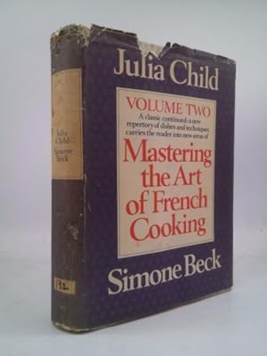 Bild des Verk�ufers f�r Mastering the Art of French Cooking, Volume 2: A Cookbook zum Verkauf von ThriftBooksVintage