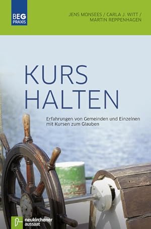 Bild des Verk�ufers f�r Kurs halten: Erfahrungen von Gemeinden und Einzelnen mit Kursen zum Glauben (Beitr�ge zu Evangelisation und Gemeindeentwicklung Praxis) zum Verkauf von buchlando-buchankauf