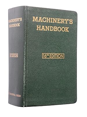 Immagine del venditore per Machinery's Handbook 16th Edition: A Reference Book for the Mechanical Engineer, Draftsman, Toolmaker, and Machinist venduto da Bowman Books