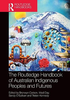Immagine del venditore per The Routledge Handbook of Australian Indigenous Peoples and Futures venduto da AHA-BUCH GmbH
