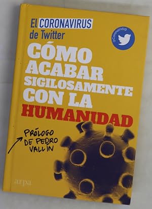 Imagen del vendedor de C�mo acabar sigilosamente con la humanidad a la venta por Librer�a Alonso Quijano
