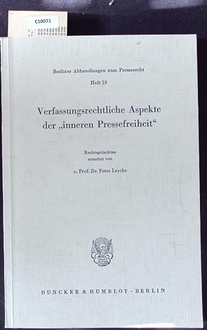 Bild des Verk�ufers f�r Verfassungsrechtliche Aspekte der inneren Pressefreiheit. Rechtsgutachten. zum Verkauf von Antiquariat Bookfarm
