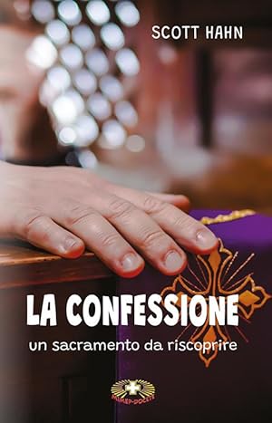 Immagine del venditore per La Confessione. Un Sacramento Da Riscoprire venduto da Piazza del Libro