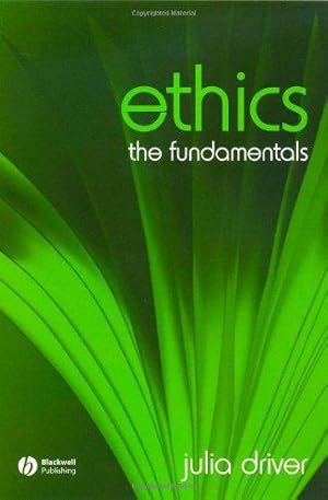 Bild des Verkufers fr Ethics: The Fundamentals: 5 (Fundamentals of Philosophy) zum Verkauf von WeBuyBooks