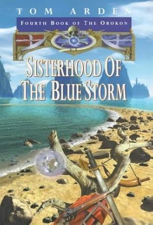 Seller image for Sisterhood Of The Blue Storm: Book 4 of the Orokon for sale by WeBuyBooks