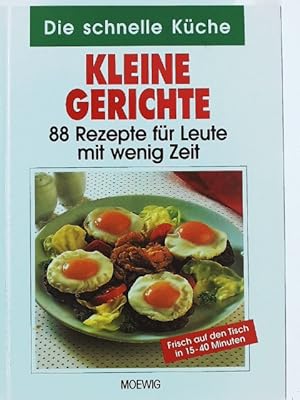 Bild des Verk�ufers f�r Kleine Gerichte - 88 Rezepte f�r junge Leute mit wenig Zeit - Allerlei Rezeptideen zum Verkauf von mediafritze