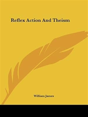 Immagine del venditore per Reflex Action and Theism venduto da GreatBookPricesUK