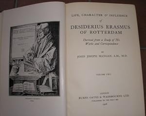 Image du vendeur pour Life, character & influence of Desiderius Erasmus of Rotterdam, derived from a study of his works and correspondence mis en vente par Alpha 2 Omega Books BA