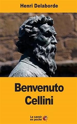 Immagine del venditore per Benvenuto Cellini -Language: french venduto da GreatBookPrices
